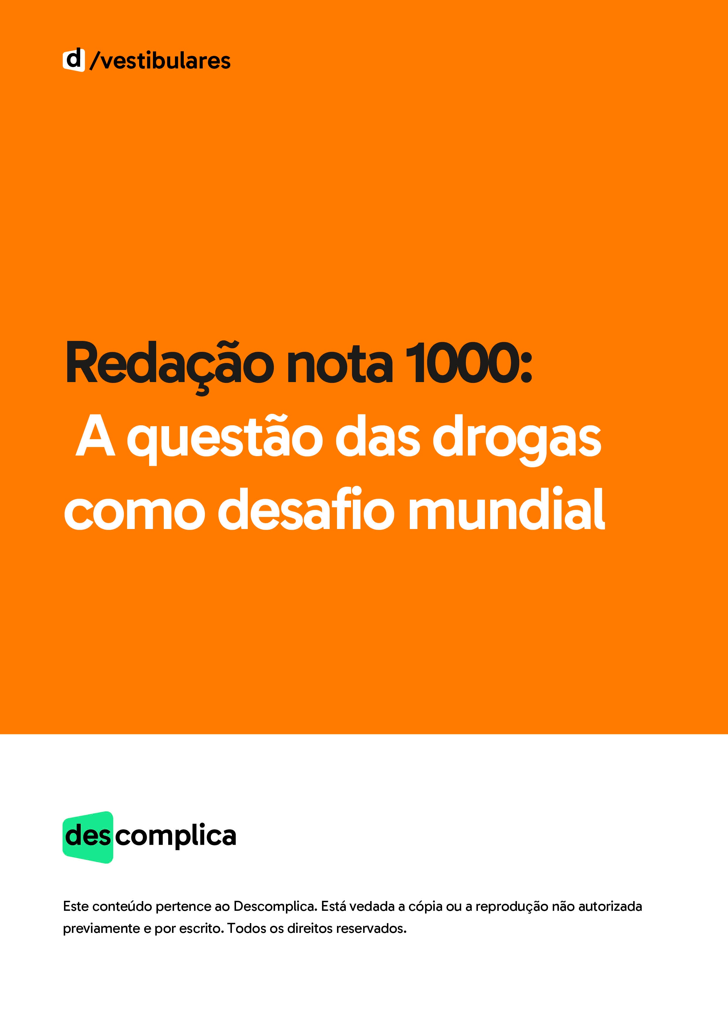 Redação nota 1000: A questão das drogas como desafio mundial