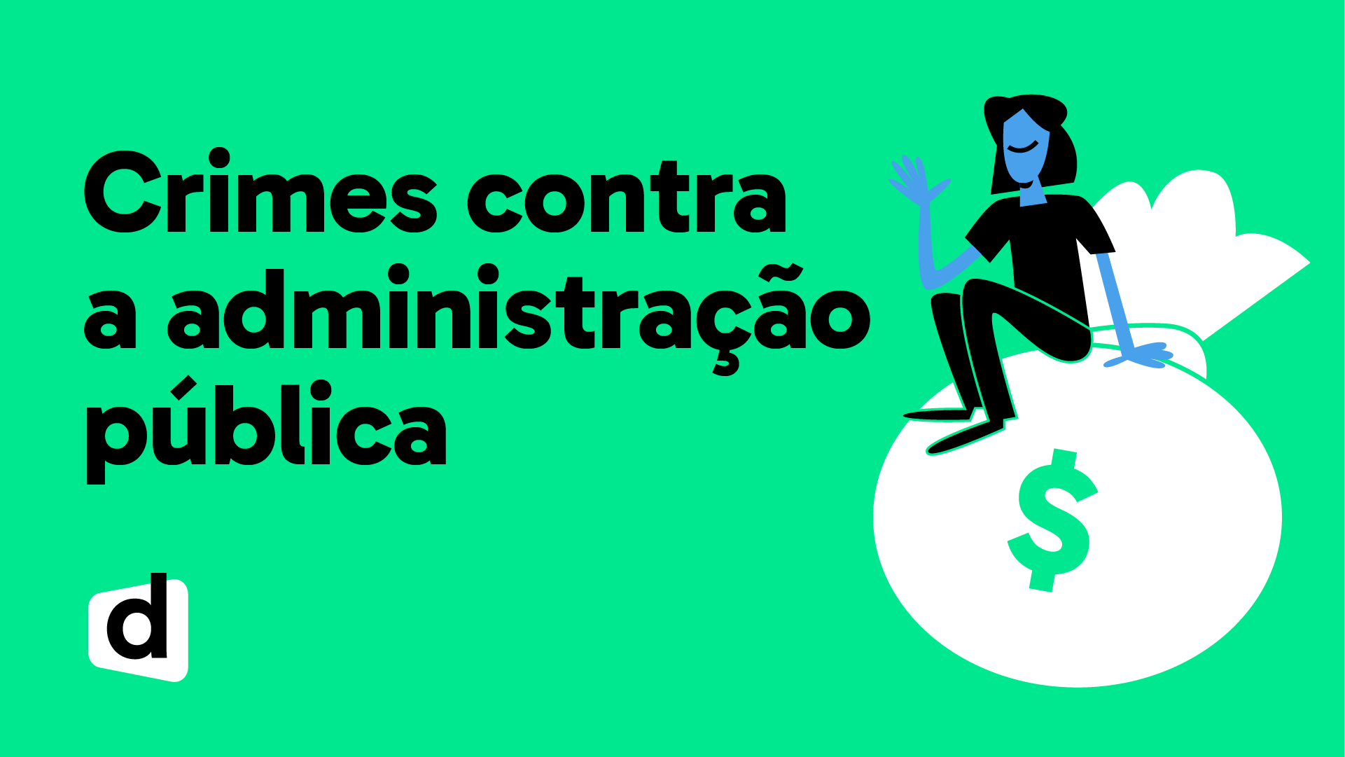 Crimes Contra A Administração Pública Quer Entender Direito Descomplica 8459