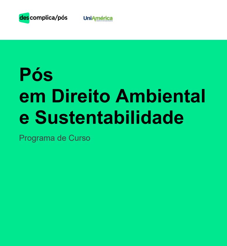 Guia de curso: Pós-Graduação em Direito Ambiental e Sustentabilidade