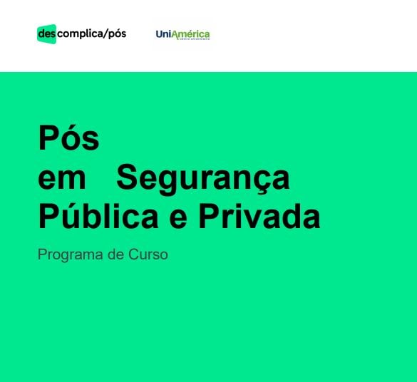Guia de curso: Pós-Graduação em Segurança Pública e Privada